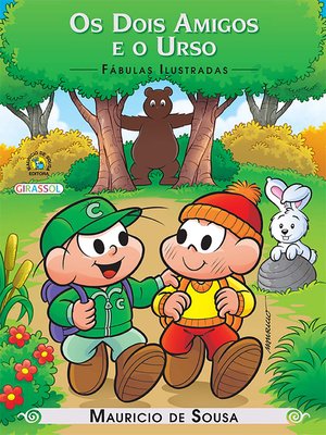 cover image of Turma da Mônica--fábulas ilustradas--os dois amigos e o urso
